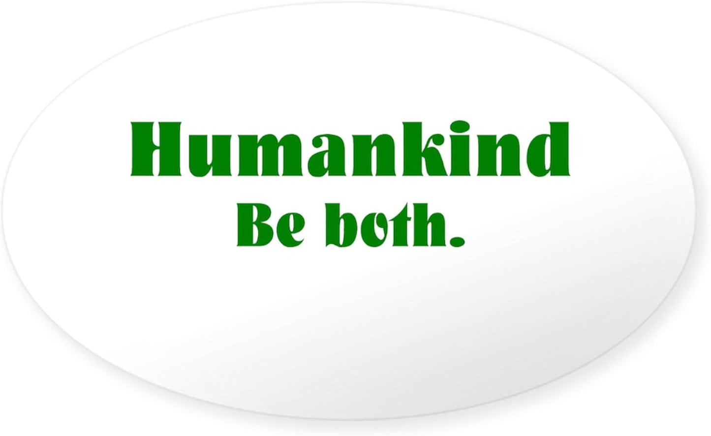 Human Kind Oval Sticker Oval Car Bumper Sticker